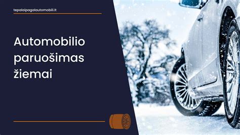 Automobilio paruošimas žiemai