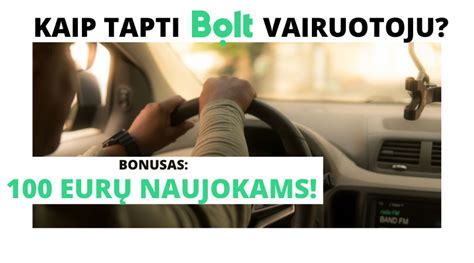 Vaizdinė instrukcija, kaip tapti Bolt vairuotoju