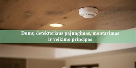 Dūmų detektoriaus svarba ir veikimo principas