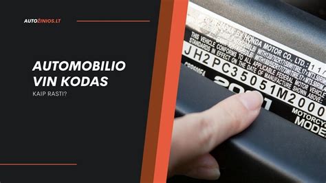 Nuotrauka kaip atrodo VIN kodas ant automobilio