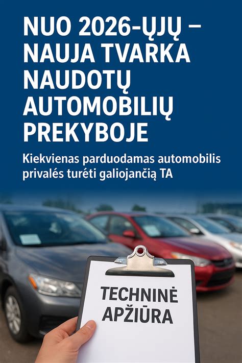 Nauja tvarka naudotų automobilių rinkoje