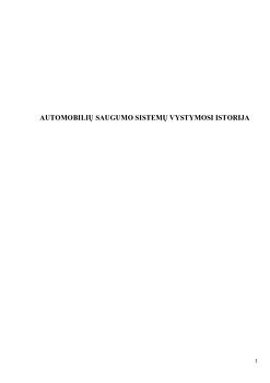 Grafikas: Automobilių saugumo sistemų vystymosi tendencijos