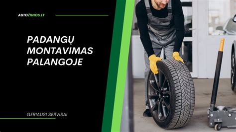Padangų montavimas