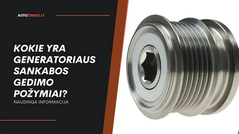 Generatoriaus laisvos eigos sankabos schema