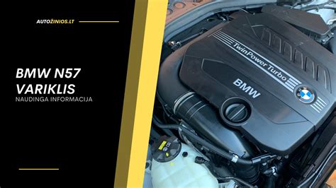 BMW N57 variklio techninės charakteristikos