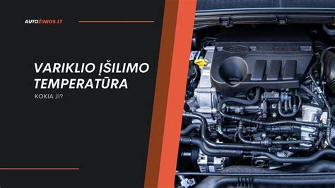 Temperatūros poveikis variklio alyvai