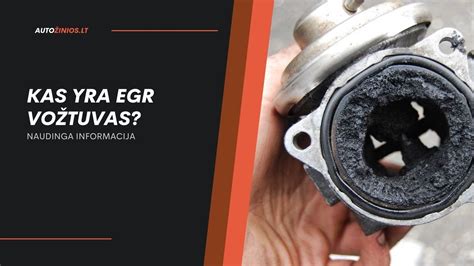 EGR vožtuvo užsikimšimas suodžiais