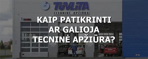 Schema kaip patikrinti automobilio techninės apžiūros galiojimą
