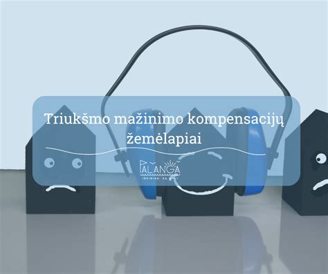 Schema apie triukšmo mažinimo priemones