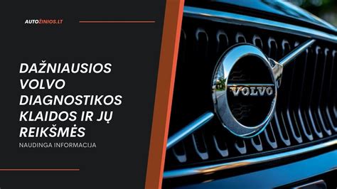 Lentelė: Volvo modelių ir jų programinės įrangos suderinamumas