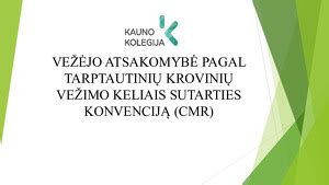 Vežėjo atsakomybės ribos pagal CMR konvenciją