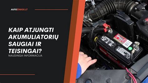 Schema, kaip atjungti automobilio akumuliatoriaus gnybtą