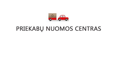 Priekabų nuomos kainoraštis