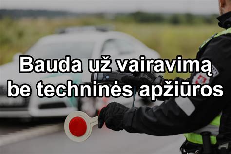 Simbolinė bauda už vairavimą neturint teisės vairuoti