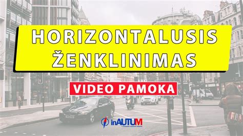 Horizontalusis ir vertikalusis kelio ženklinimas