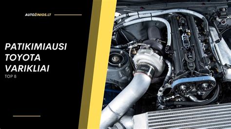 Patikimiausi Toyota varikliai