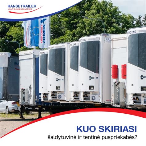 Įvairių tipų priekabos ir puspriekabės, naudojamos krovinių pervežimui