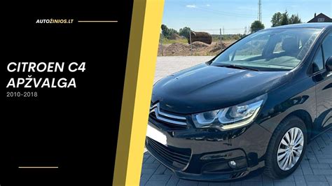 Citroën C4 privalumai ir trūkumai