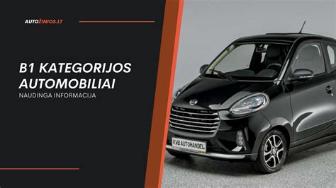 B1 kategorijos automobiliai paaugliams