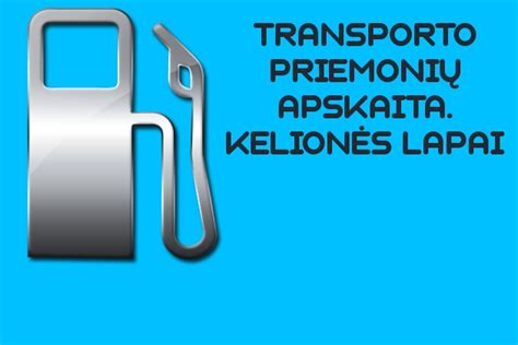 Transporto priemonės ir kelionės lapai