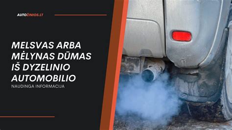 Mėlynas dūmas iš dyzelinio automobilio