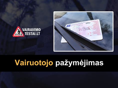 Vairuotojo dėmesio sutelkimas
