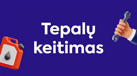 Automobilio tepalų rūšys