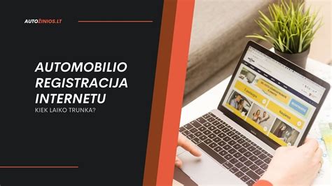 Infografika: žingsniai automobilio registracijai