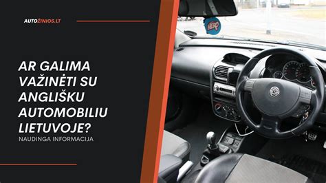 Reikalavimai dešiniavairiams automobiliams Lietuvoje