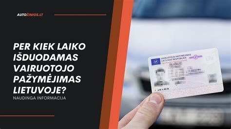 Vairuotojo pažymėjimo išdavimo procesas