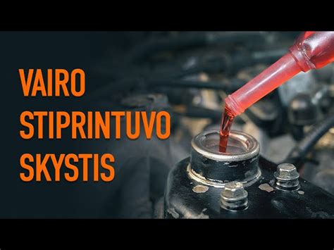 Procesas, kaip pakeisti vairo stiprintuvo skystį