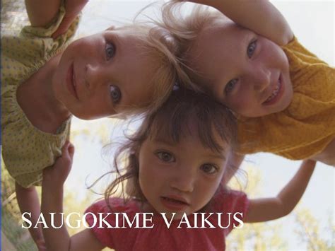 Saugokime vaikus - nelaimės gali ištikti kiekvieną