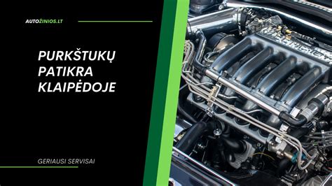 Svarba naudoti kokybišką dyzeliną purkštukų priežiūrai