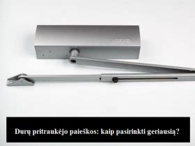 Durų pritraukėjo reguliavimo schemos
