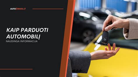 Procesas, kaip parduoti automobilį dalims