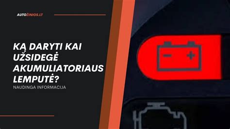 Akumuliatoriaus lemputė prietaisų skydelyje
