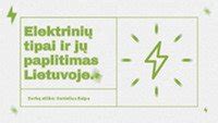 Įvairūs elektrinių riedžių akumuliatorių tipai