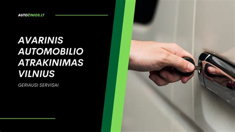 automobilio atrakinimo paslaugos