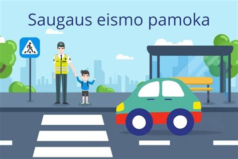 Saugaus eismo svarba kelyje