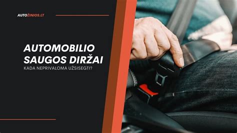 Tinkamas saugos diržų dėvėjimo pavyzdys