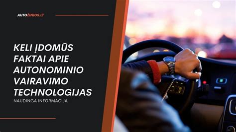 Vizija apie ateities autonominius automobilius ir muzikos patirtis