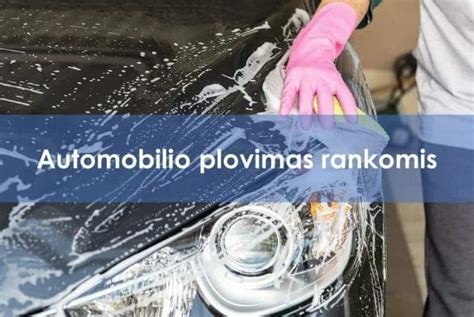 Automobilio plovimas rankomis