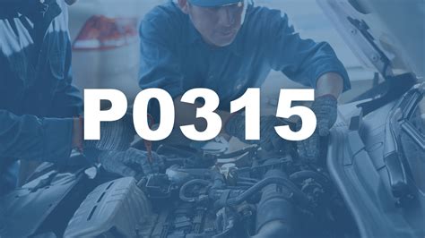 Simbolis rodantis klaidos kodą P0315