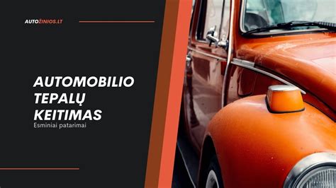 Automobilio tepalų keitimo procesas