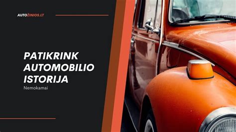 Informacinis plakatas apie tai, kaip patikrinti automobilio istoriją